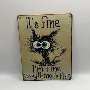 3/$25 Wood Sign Frazzled Cat “It’s Fine I’m Fine Everything is Fine”